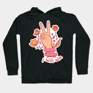 I will win - breast cancer awareness Hoodie